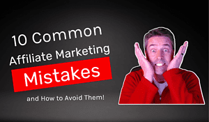 Common Mistakes New Affiliate Marketers Make