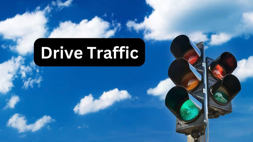 How to Start Affiliate Marketing: Drive Traffic